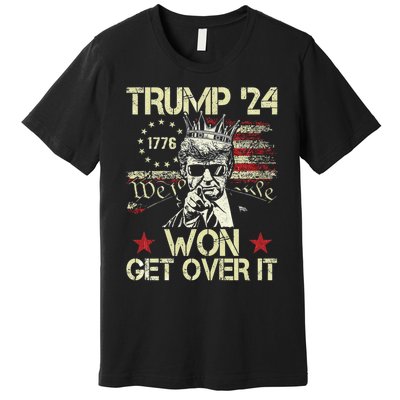 Trump Won Get Over It 2024 Premium T-Shirt