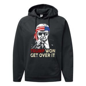 Trump Won Get Over It Patriotic Pro Trump Anti Kamala Performance Fleece Hoodie