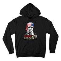 Trump Won Get Over It Patriotic Pro Trump Anti Kamala Hoodie