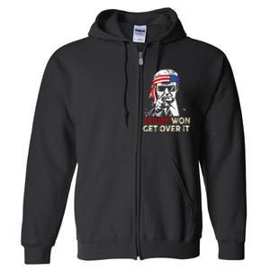 Trump Won Get Over It Patriotic Pro Trump Anti Kamala Full Zip Hoodie