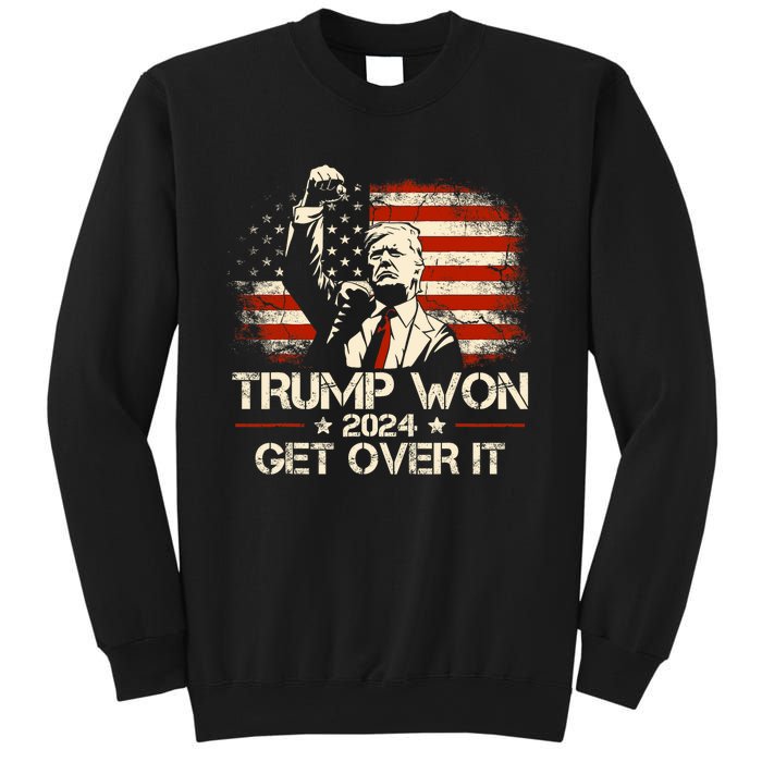 Trump Won Get Over It 2024 Election President 47th Us Flag Sweatshirt