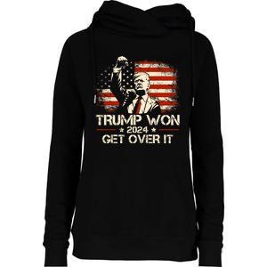 Trump Won Get Over It 2024 Election President 47th Us Flag Womens Funnel Neck Pullover Hood