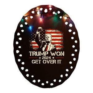 Trump Won Get Over It 2024 Election President 47th Us Flag Ceramic Oval Ornament