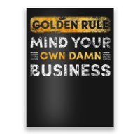 Tim Walz Golden Rule Mind Your Own Damn Business Gift Poster