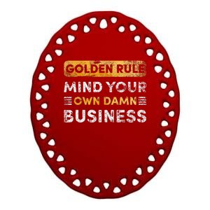 Tim Walz Golden Rule Mind Your Own Damn Business Gift Ceramic Oval Ornament