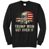 Trump Won Get Over It Patriotic Pro Trump Anti Kamala Sweatshirt