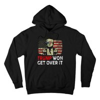 Trump Won Get Over It Patriotic Pro Trump Anti Kamala Hoodie