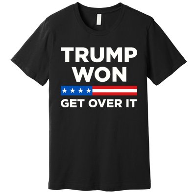 Trump Won Premium T-Shirt