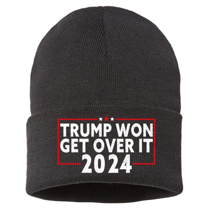 Trump Won Get Over It 2024 Sustainable Knit Beanie