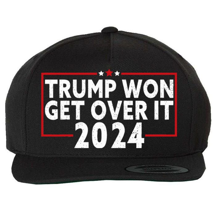 Trump Won Get Over It 2024 Wool Snapback Cap