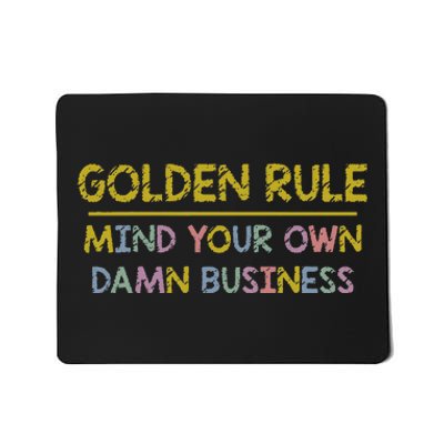 Tim Walz Golden Rule Mind Your Own Damn Business Mousepad