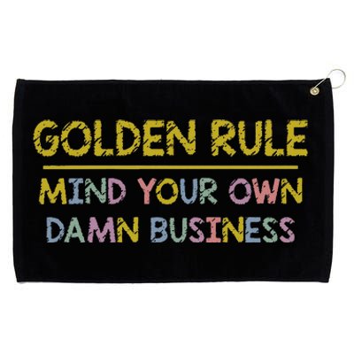 Tim Walz Golden Rule Mind Your Own Damn Business Grommeted Golf Towel