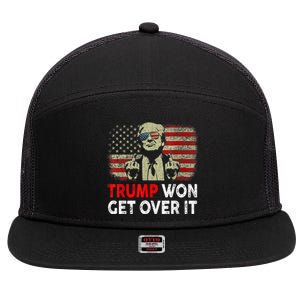 Trump Won Get Over It Patriotic Pro Trump Anti Kamala Funny 7 Panel Mesh Trucker Snapback Hat