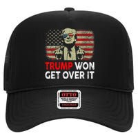 Trump Won Get Over It Patriotic Pro Trump Anti Kamala Funny High Crown Mesh Back Trucker Hat