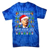 Two Words Happy 4th Of July Joe Biden Christmas Sweater Gift Tie-Dye T-Shirt