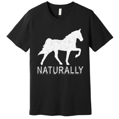 Tennessee Walking Horse Gaited Naturally funny Premium T-Shirt