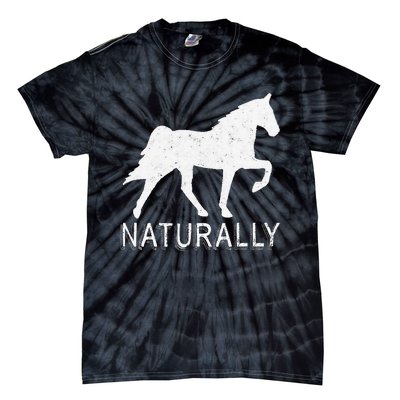 Tennessee Walking Horse Gaited Naturally funny Tie-Dye T-Shirt