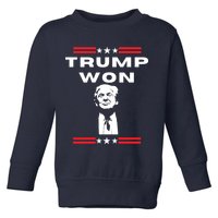 Trump Won, He'll Be Back, Ready To Beat Them A 3rd Time Toddler Sweatshirt