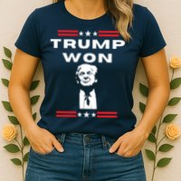 Trump Won, He'll Be Back, Ready To Beat Them A 3rd Time Womens T-Shirt