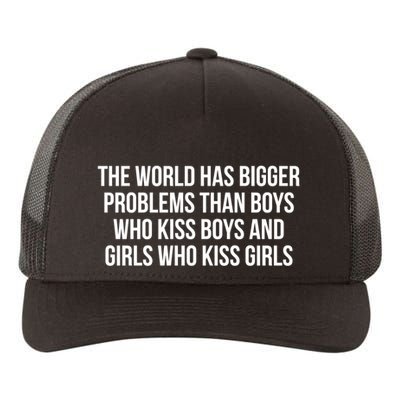 The World Has Bigger Problems Than Who Gift Yupoong Adult 5-Panel Trucker Hat