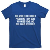 The World Has Bigger Problems Than Who Gift T-Shirt
