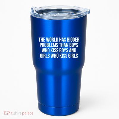 The World Has Bigger Problems Than Who Gift Tumbler