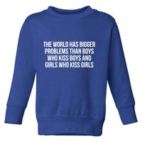 The World Has Bigger Problems Than Who Gift Toddler Sweatshirt