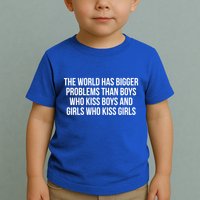 The World Has Bigger Problems Than Who Gift Toddler T-Shirt
