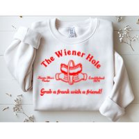 The Wiener Hole Grab A Frank With A Friend Sweatshirt