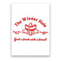 The Wiener Hole Grab A Frank With A Friend Poster