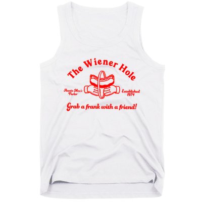 The Wiener Hole Grab A Frank With A Friend Tank Top