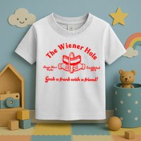 The Wiener Hole Grab A Frank With A Friend Toddler T-Shirt