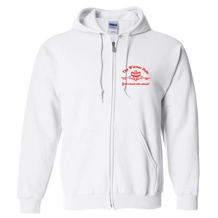 The Wiener Hole Grab A Frank With A Friend Full Zip Hoodie