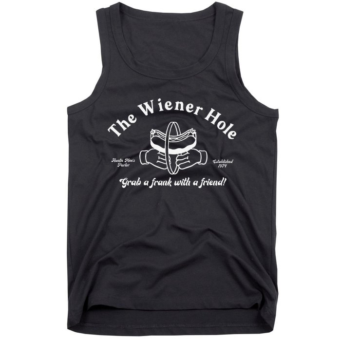 The Wiener Hole Grab A Frank With A Friend Tank Top