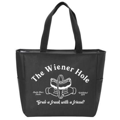 The Wiener Hole Grab A Frank With A Friend Zip Tote Bag