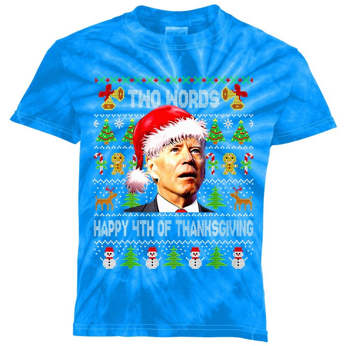 Two Words Happy 4th Of Thanksgiving Biden Christmas  Kids Tie-Dye T-Shirt