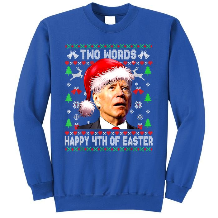 Two Words Happy 4th Of Easter Joe Biden Christmas Sweater Funny Gift Sweatshirt