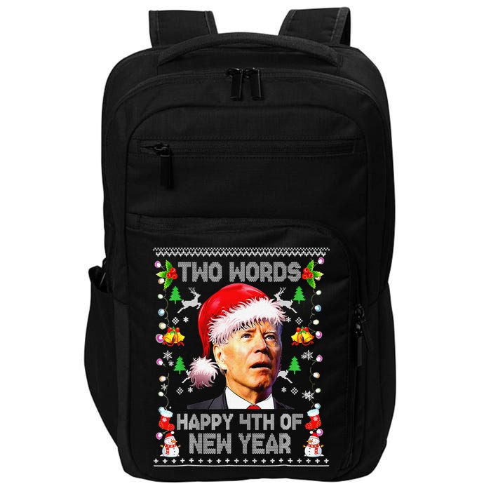 Two Words Happy 4th Of New Year Joe Biden Christmas Sweater  Impact Tech Backpack