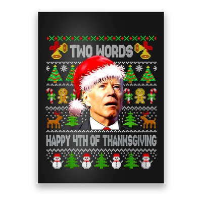 Two Words Happy 4th Of Thanksgiving Biden Christmas Sweaters Poster