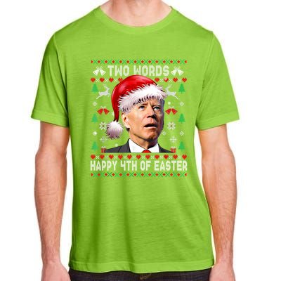 Two Words Happy 4th Of Easter Joe Biden Christmas Sweater Cool Gift Adult ChromaSoft Performance T-Shirt