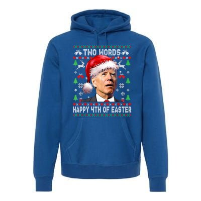 Two Words Happy 4th Of Easter Joe Biden Christmas Sweater Cool Gift Premium Hoodie