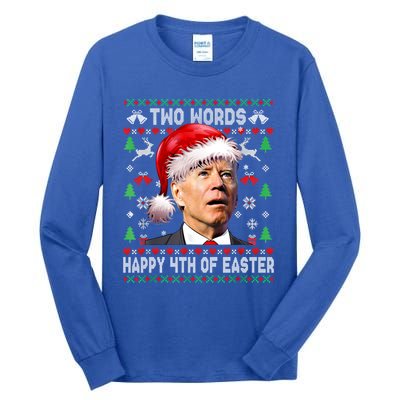 Two Words Happy 4th Of Easter Joe Biden Christmas Sweater Cool Gift Tall Long Sleeve T-Shirt