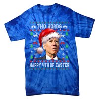 Two Words Happy 4th Of Easter Joe Biden Christmas Sweater Cool Gift Tie-Dye T-Shirt