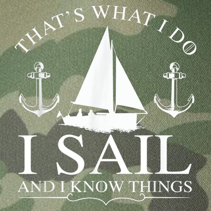 That's What I Do I Sail And I Know Things Boating Sailing Legacy Tie Dye Trucker Hat