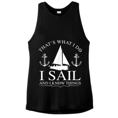 That's What I Do I Sail And I Know Things Boating Sailing Ladies PosiCharge Tri-Blend Wicking Tank