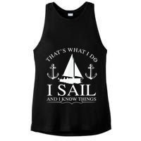 That's What I Do I Sail And I Know Things Boating Sailing Ladies PosiCharge Tri-Blend Wicking Tank