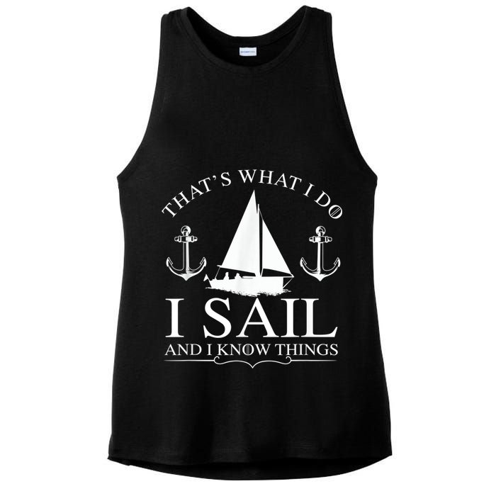 That's What I Do I Sail And I Know Things Boating Sailing Ladies PosiCharge Tri-Blend Wicking Tank