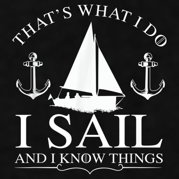 That's What I Do I Sail And I Know Things Boating Sailing Ladies PosiCharge Tri-Blend Wicking Tank
