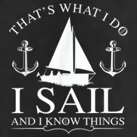 That's What I Do I Sail And I Know Things Boating Sailing Cool Comfort Performance Bucket Hat