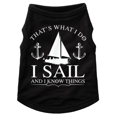 That's What I Do I Sail And I Know Things Boating Sailing Doggie Tank